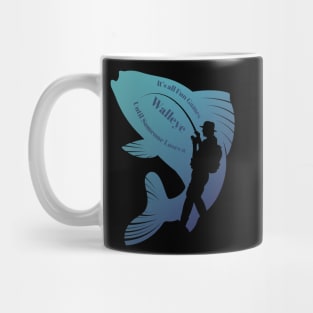 Fun Games Until Someone Loses Walleye Fishing Gift Mug